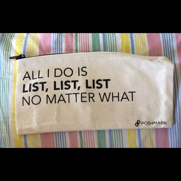 Other - Poshmark Pencil Pouch All I Do Is List